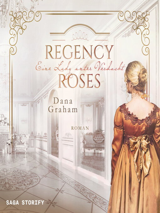 Title details for Regency Roses. Eine Lady unter Verdacht by Dana Graham - Available